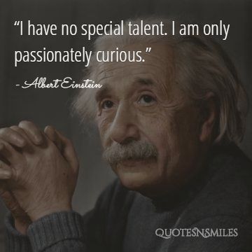 Albert Einstein Passionate Picture Quote