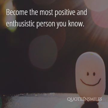 become positive picture quote