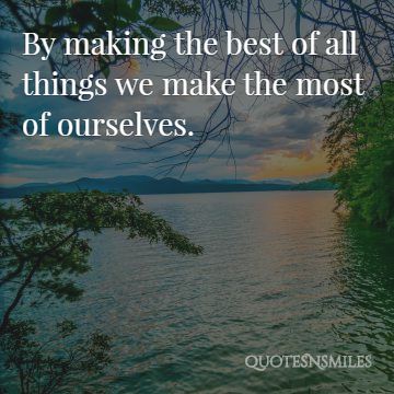 make the most of ourselves picture quote