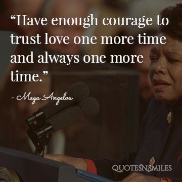 Maya angelou trust love picture quote