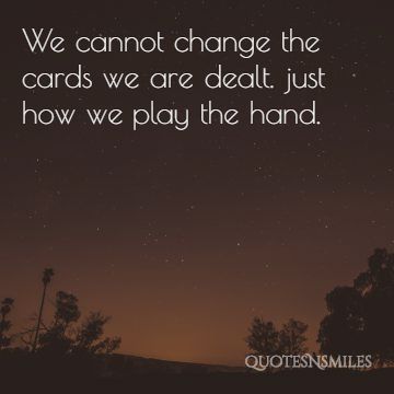 cards dealt change picture quote