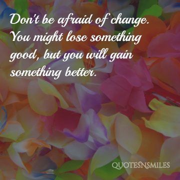 gain something better change picture quote