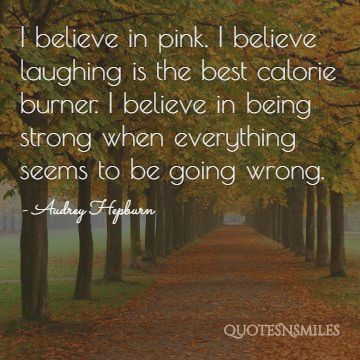 i believe in pink audrey hepburn picture quote