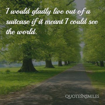 live out of my suitcase travel picture quote