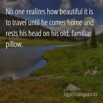 rests his head on his familiar pillow travel picture quote