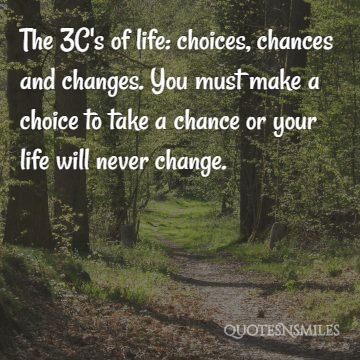 three c's of life change picture quote