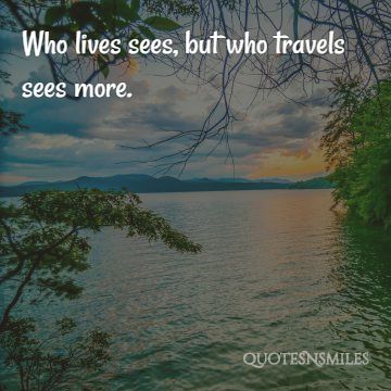 who travels sees more travel picture quote