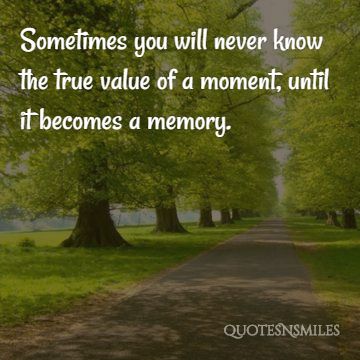 moment becomes a memory picture quote