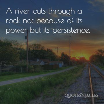 river cuts strength picture quote