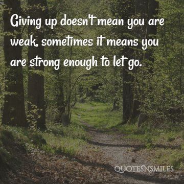 strong enough to let go strength picture quote