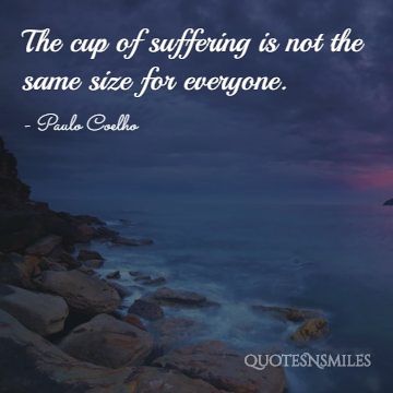 Cup Of Suffering Paulo Coelho Picture Quote