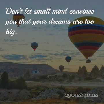 small-minds-dream-big-picture-quote