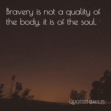 bravery-of-the-soul picture quote