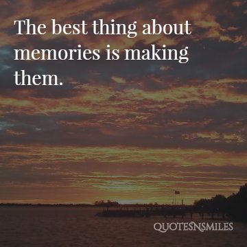 15 Unforgettable Memory Picture Quotes Famous Quotes Love