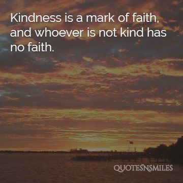 Mark of faith kindness picture quotes