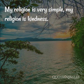 my religion is kindness picture quotes