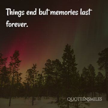 15 Unforgettable Memory Picture Quotes Famous Quotes Love Quotes Inspirational Quotes Quotesnsmiles Com