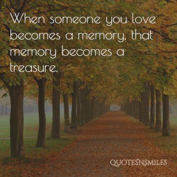 5.memory becomes a treasure memories picture quote