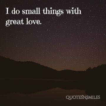 do small things with great love picture quote