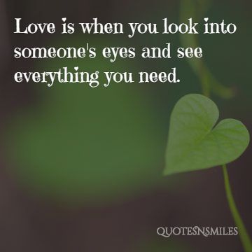 everything you need love picture quote