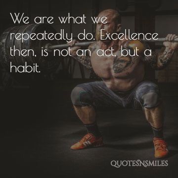 excellence is a habit health picture quote