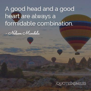 good head and heart nelson mandela picture quote