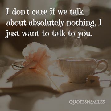 i just want to talk with you love picture quote