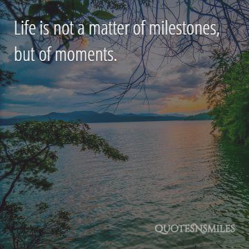 matter of moments life picture quote