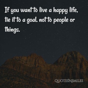 tie it to a goal, not people or things life picture quote