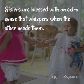 whispers when the other needs them sister picture quotes