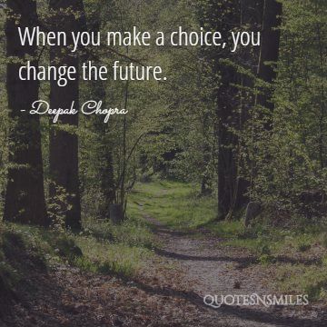 change your future Deepak Chopra Picture Quote