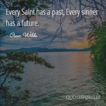 every sinner has a future Oscar Wilde Picture Quote