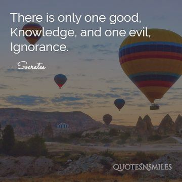 good and evil Socrates Picture Quotes