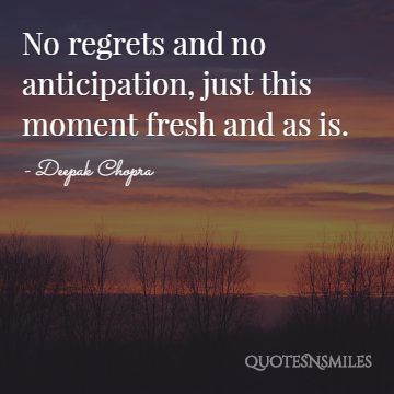 just this moment Deepak Chopra Picture Quote