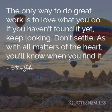 love what you do, keep looking steve jobs picture quote