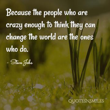the ones who are crazy enough steve jobs picture quote