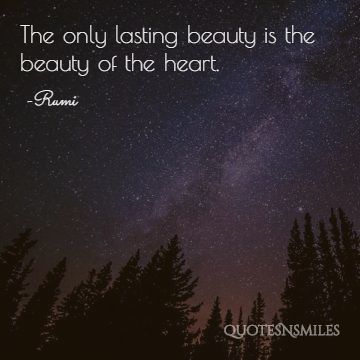 beauty of the heart Rumi Picture Quote