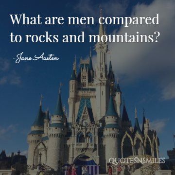compared to rocks and mountains disney picture quote