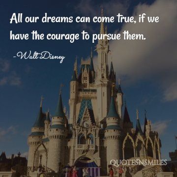 courage to pursue them disney picture quote