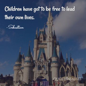 free to lead their own lives disney picture quote