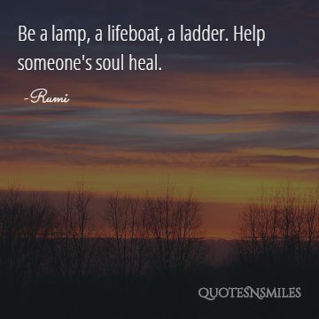 help someone heal Rumi Picture Quote