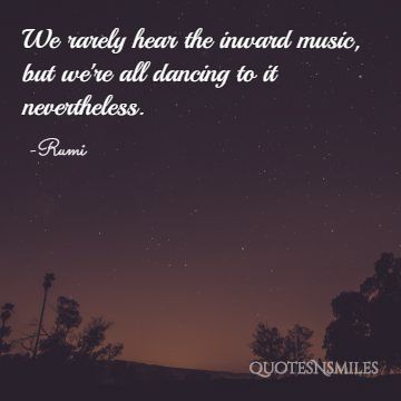 inward music Rumi Picture Quote