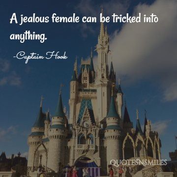 jeleous female trickedin to anything disney picture quote
