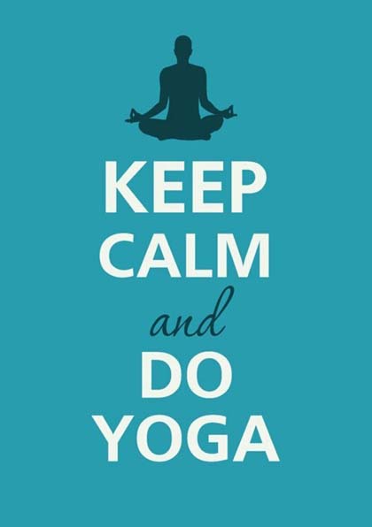 keep calm and do yoga