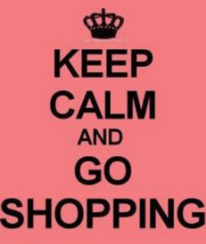 keep calm and go shopping