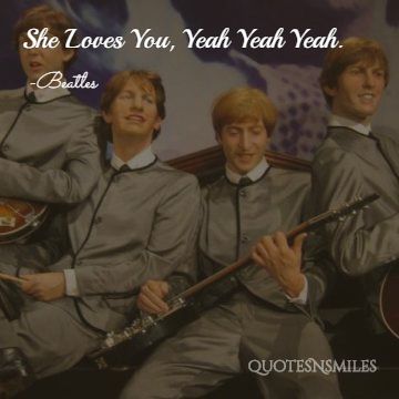 she loves you the beatles picture quote