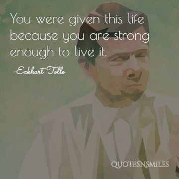 strong enough to live it eckhart tolle picture quote