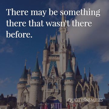 that wasnt there before disney picture quote