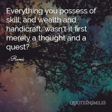 thought and a quest Rumi Picture Quote