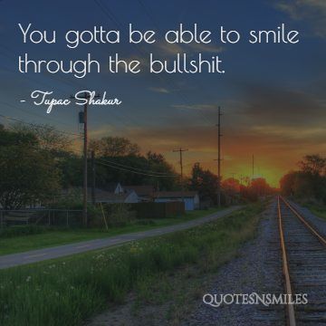 2 Pac Smile Picture Quote